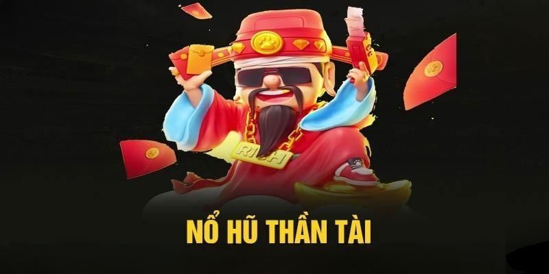 Nổ hũ thần tài tại 23win là sảnh chơi hấp dẫn